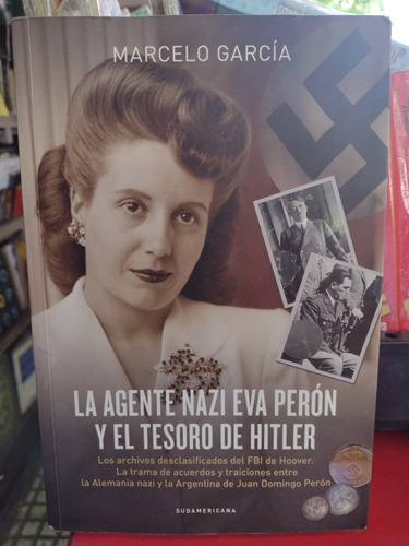 La Agente Nazi Eva Perón Y El Tesoro De Hitler García Atr Vi