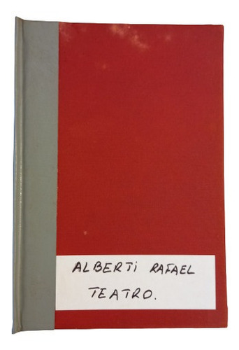 Rafael Alberti. Teatro