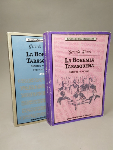 La Bohemia Tabasqueña Autores Y Obras 1-2 Época G Rivera 