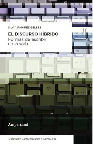 Libro - El Discurso Híbrido - Silvia Ramirez Gelbes