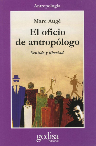 El Oficio De Antropólogo, Augé, Ed. Gedisa