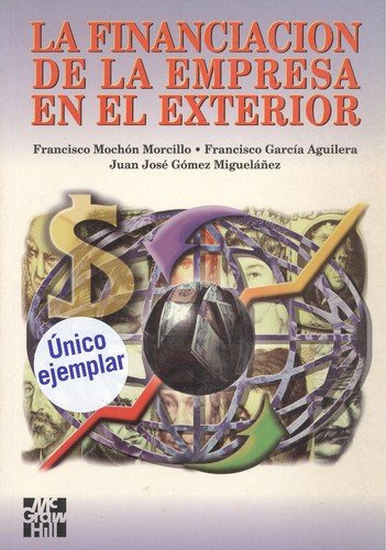 Libro La Financiacion De La Empresa En El Exterior De Franci