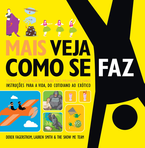 Mais veja como se faz, de Fagerstorm, Derek. Editora GMT Editores Ltda., capa mole em português, 2014