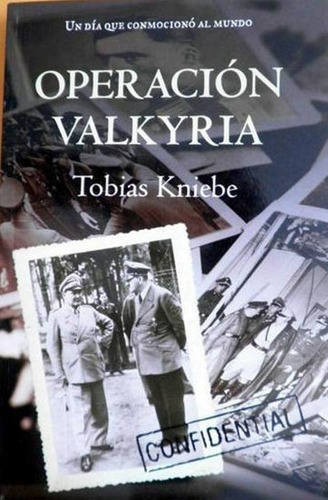 Segunda Guerra Mundial Operacion Valkyria #05