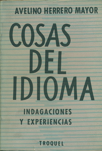 Cosas Del Idioma. Indagaciones Y Experiencias