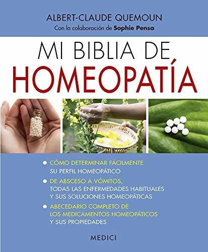 Mi Biblia De Homeopatía (dietetica Y Homeopatia)