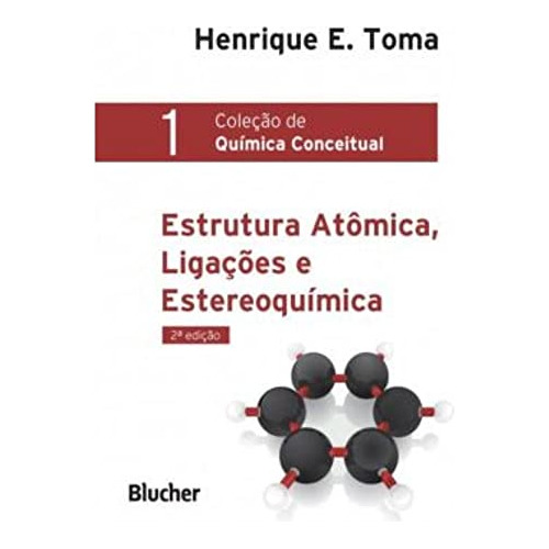 Libro Estrutura Atomica, Ligacoes E Estereoquimica - Vol. 1