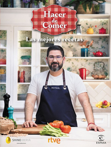 Hacer De Comer, De Shine. Editorial Espasa, Tapa Blanda En Español