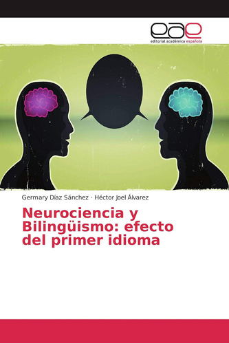 Libro: Neurociencia Y Bilingüismo: Efecto Del Primer Idioma