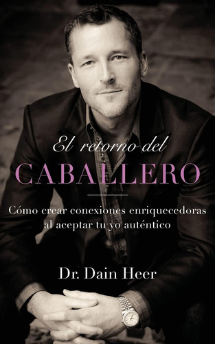 Libro: El Retorno Del Caballero (spanish) (spanish Edition)