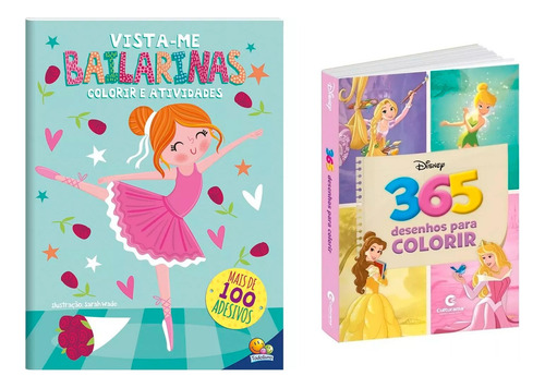 Kit 2 Livros 365 Desenhos Para Colorir Princesas Disney E Vista-me Bailarina Com 100 Adesivos