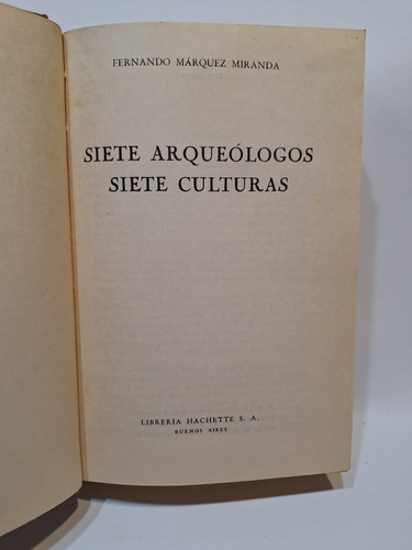 Antiguo Libro Siete Arqueólogos Siete Culturas 1959 Le243