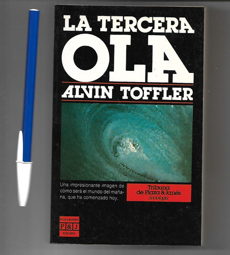 La Tercera Ola De Alvin Toffler - Plaza & Janes