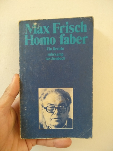 Homo Faber - Max Frisch 