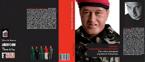 Venezuela: La Revolución Como Espectáculo, De Rafaél Uzcátegui. Editorial Libros De Anarres, Tapa Blanda, Edición 1 En Español, 2010