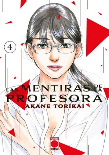 Libro Las Mentiras De La Profesora N.4 - Akane Torikai