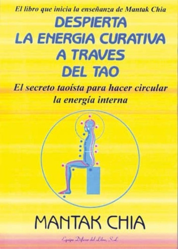 Libro Despierta La Energia Curativa A Traves Del Tao
