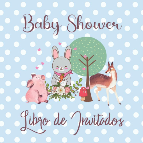 Libro: Baby Shower, Libro De Invitados: Un Libro De