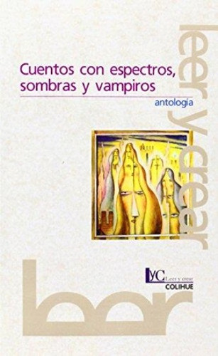 Cuentos Con Espectros Sombras Y Vampiros