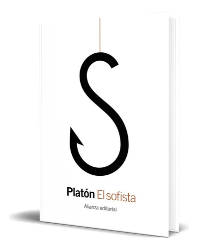 Libro El Sofista [ Platón ] Original, De Platón. Alianza Editorial, Tapa Blanda En Español, 2023