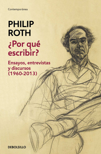 ¿por Qué Escribir? - Roth, Philip  - * 