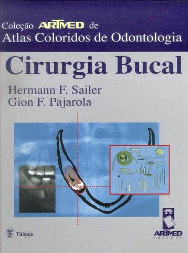 Cirurgia Bucal, de Sailer, Hermann F.. Artmed Editora Ltda., capa dura em português, 2000