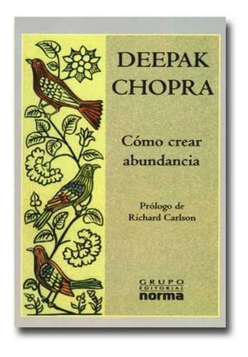 Cómo Crear Abundancia Deepak Chopra Libro Físico