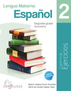 Libro Lengua Materna Español 2. Cuaderno De Eje Secundaria