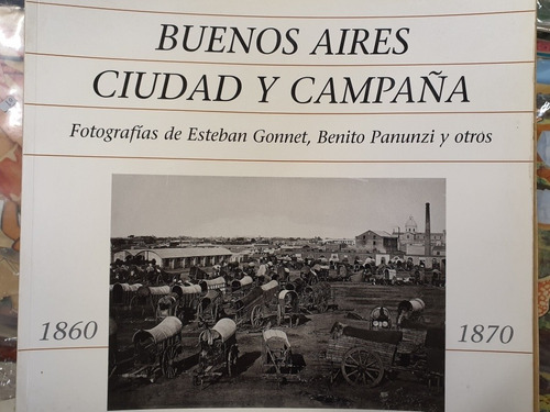 Libro:buenos Aires Ciudad Y Campaña 1860- 1870