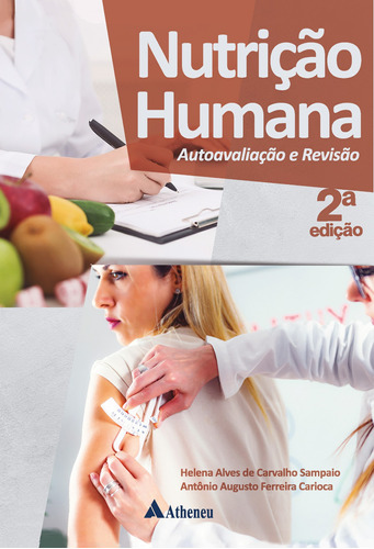 Nutrição Humana: Autoavaliação e Revisão, de Sampaio, Helena Alves de Carvalho. Editora Atheneu Ltda, capa mole em português, 2019