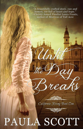 Libro:  Until The Day Breaks (california Rising)