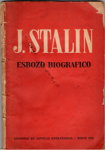 Stalin Biografia Impreso Moscu 1945 Guerra Comunismo Ruso