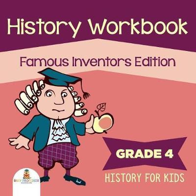 Libro Grade 4 History Workbook : Famous Inventors Edition...