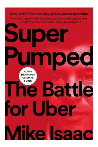 Libro: Super Pumped: La Batalla Por Uber