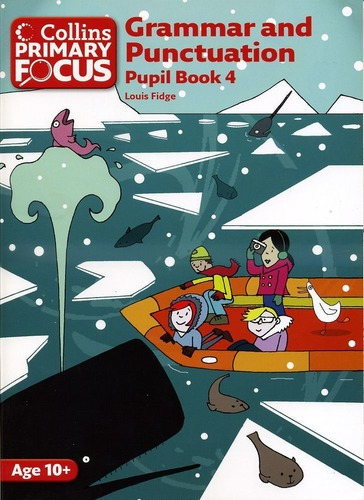 Collins Primary Focus:grammar And Punctuation 4 - St, De Fidge,louis. Editorial Harper Collins Publishers Uk En Inglés