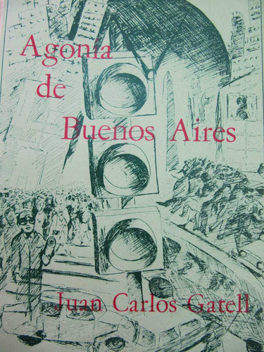 Agonia De Buenos Aires   Juan Carlos Gatell 1980