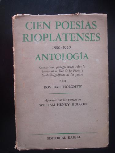 Cien Poesias Rioplatenses 1800 1950 Antologia Bartholomew