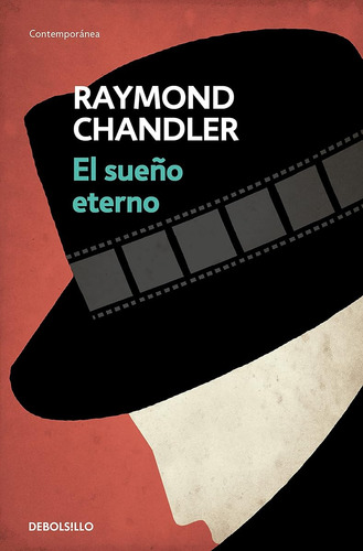 El Sueño Eterno (philip Marlowe 1) (contemporánea) / Raymond