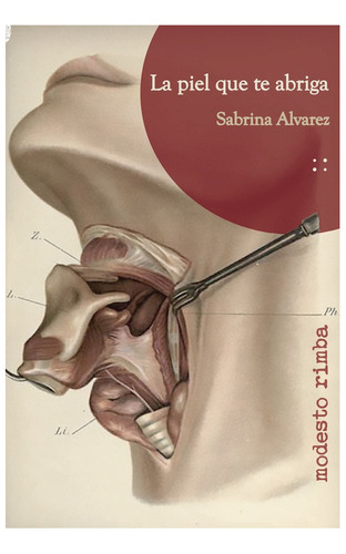 La Piel Que Te Abriga - Alvarez, Sabrina