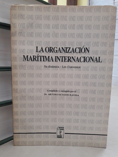 Derecho. Organización Marítima Internacional. Arturo Ravina