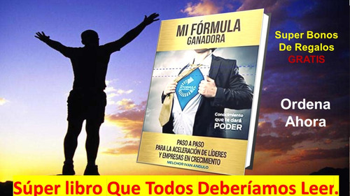 Libro Mi Formula Ganadora, Autor Melchor Ivan Angulo