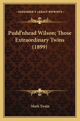 Libro Pudd'nhead Wilson; Those Extraordinary Twins (1899)...