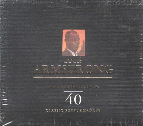 Louis Armstrong - The Gold Collection 40 Classic - 2 Cds 