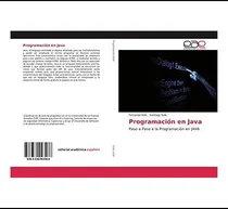 Comprar Libro: Programación En Java: Paso A Paso A La Programación
