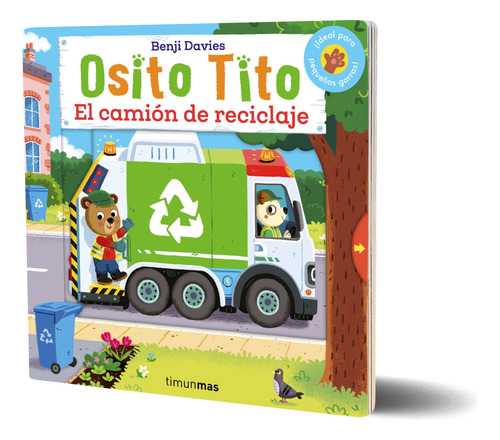Osito Tito. El Camión De Reciclaje, De Benji Davies., Vol. 1. Editorial Timun Mas Infantil, Tapa Blanda, Edición 1 En Español, 2025