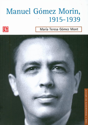 Manuel Gomez Morin 1915-1939 6110000000