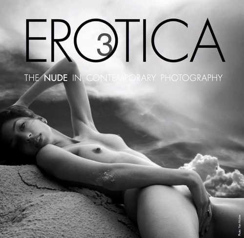 Erotica 3: The Nude In Cotemporary Photography (t.d)