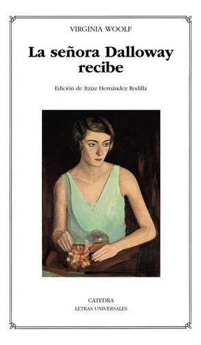 Libro: La Señora Dalloway Recibe. Woolf, Virginia. Ediciones