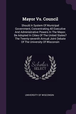 Libro Mayor Vs. Council: Should A System Of Municipal Gov...