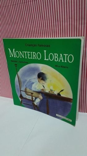 Livro Crianças Famosas: Monteiro Lobato 